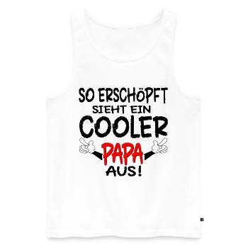 PAPA SPRÜCHE ERSCHÖPFUNG - Männer Premium Bio Tank Top - Weiß - Vorne - Michal (187cm)