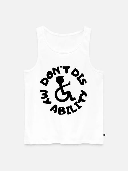 Don't deny my disability # - Men's Premium Organic Tank Top - white