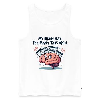 My brain has too many tabs open - Men's Premium Organic Tank Top - white - Front - AI Model Male 178 light (178cm)