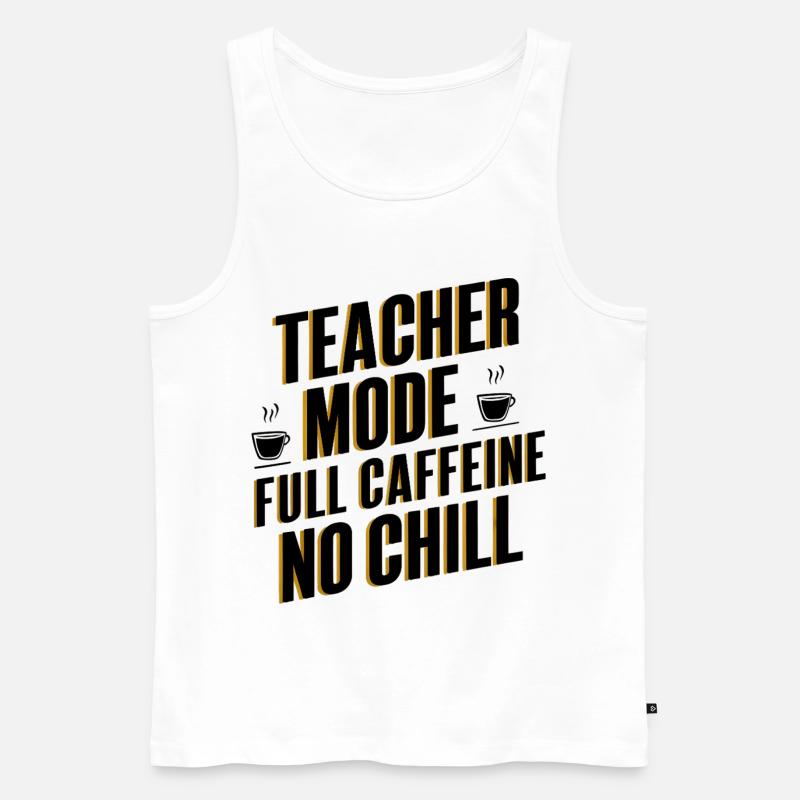 Teacher Mode Full Caffeine - Männer Premium Bio Tank Top - Weiß