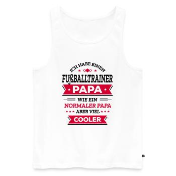 FUSSBALLTRAINERPAPA VATERTAG WEIHNACHTENGEBURTSTAG - Männer Premium Bio Tank Top - Weiß - Vorne - Michal (187cm)
