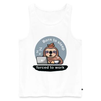 Né pour dormir forcé de travailler mignon paresseux - Débardeur bio Premium Homme - blanc - Devant - Michal (187cm)