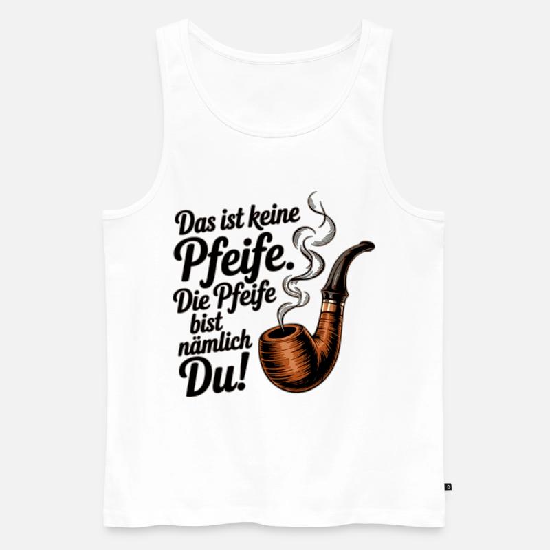 Du bist die Pfeife - Männer Premium Bio Tank Top - Weiß