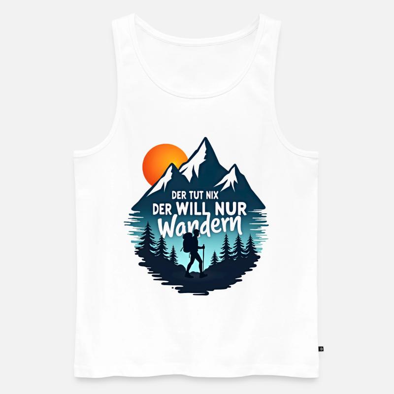 Der tut nix der will nur Wandern - Männer Premium Bio Tank Top - Weiß