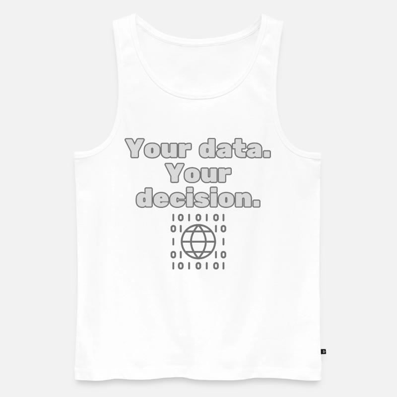 Your Data. Your Decision - Datenschutz Statement - Männer Premium Bio Tank Top - Weiß
