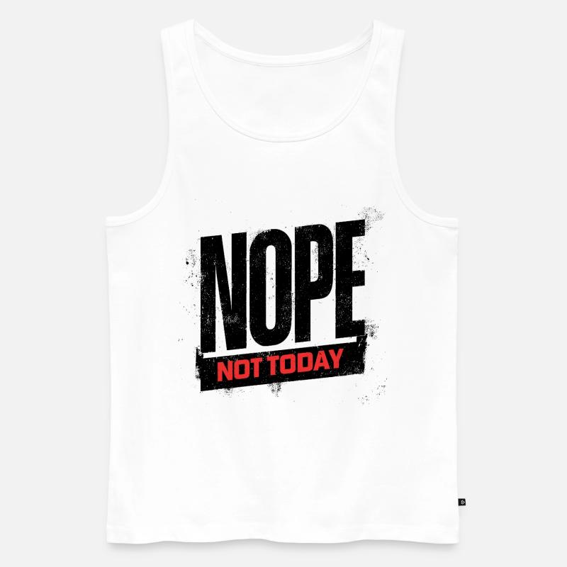 Not Today Bold Typography - Männer Premium Bio Tank Top - Weiß