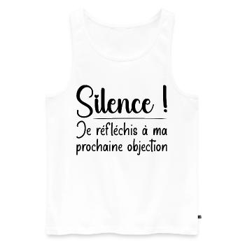 Silence ! Je réfléchis à ma prochaine objection - Débardeur bio Premium Homme - blanc - Devant - Michal (187cm)