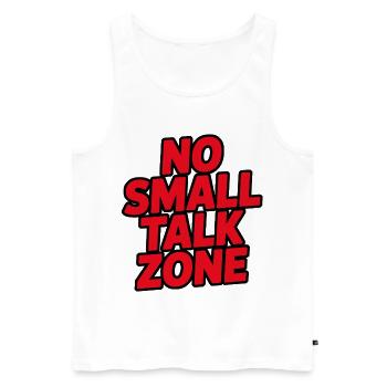 No small talk zone - Men's Premium Organic Tank Top - white - Front - AI Model Male 178 light (178cm)