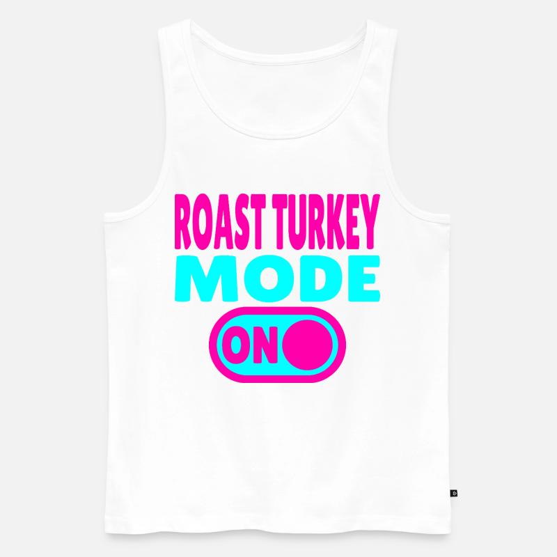 Roast Turkey Mode ON - Männer Premium Bio Tank Top - Weiß
