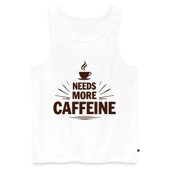 Needs More Caffeine Ich brauche mehr Kaffee - Men's Premium Organic Tank Top - white - Front - Michal (187cm)
