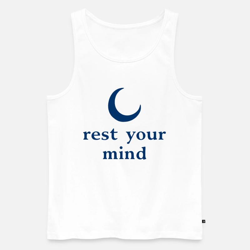 Rest Your Mind Mond Achtsamkeit Statement - Männer Premium Bio Tank Top - Weiß