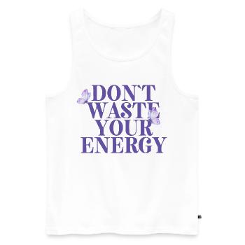 Dont Waste Your Energy - Männer Premium Bio Tank Top - Weiß - Vorne - Michal (187cm)