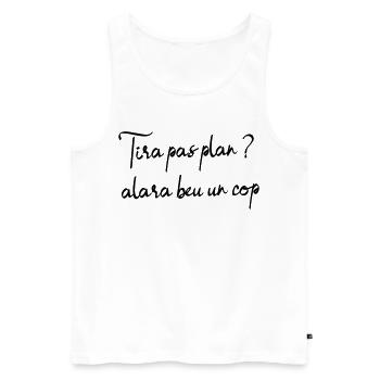 Tira pas plan ? alara beu un còp, pétanque apéro - Débardeur bio Premium Homme - blanc - Devant - AI Model Male 178 light (178cm)
