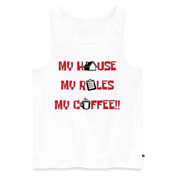 Mein Haus, Meine Regeln, Mein Kaffee - Männer Premium Bio Tank Top - Weiß - Vorne - AI Model Male 178 light (178cm)