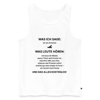 Was ich sage: Ich bin Schreiner – Fun Shirt - Männer Premium Bio Tank Top - Weiß - Vorne - AI Model Male 178 light (178cm)