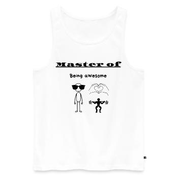 Master of Being awesome - Men's Premium Organic Tank Top - white - Front - AI Model Male 178 light (178cm)