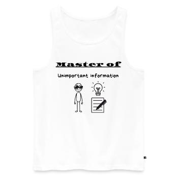 Meister unwichtiger Informationen - Männer Premium Bio Tank Top - Weiß - Vorne - AI Model Male 178 light (178cm)
