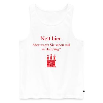 Nett Hier. Aber Waren Sie Schon Mal In Hamburg? R - Männer Premium Bio Tank Top - Weiß - Vorne - Michal (187cm)