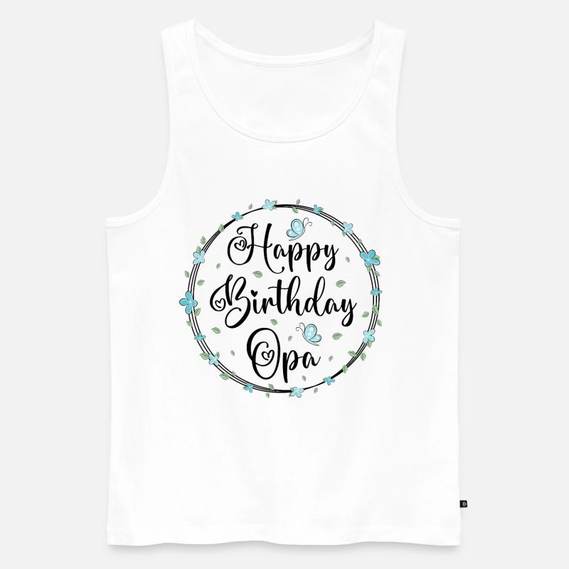 Happy Birthday Opa - Männer Premium Bio Tank Top - Weiß