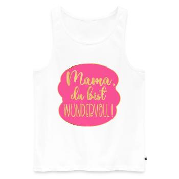 Wundervolle Mama Muttertag - Männer Premium Bio Tank Top - Weiß - Vorne - Michal (187cm)