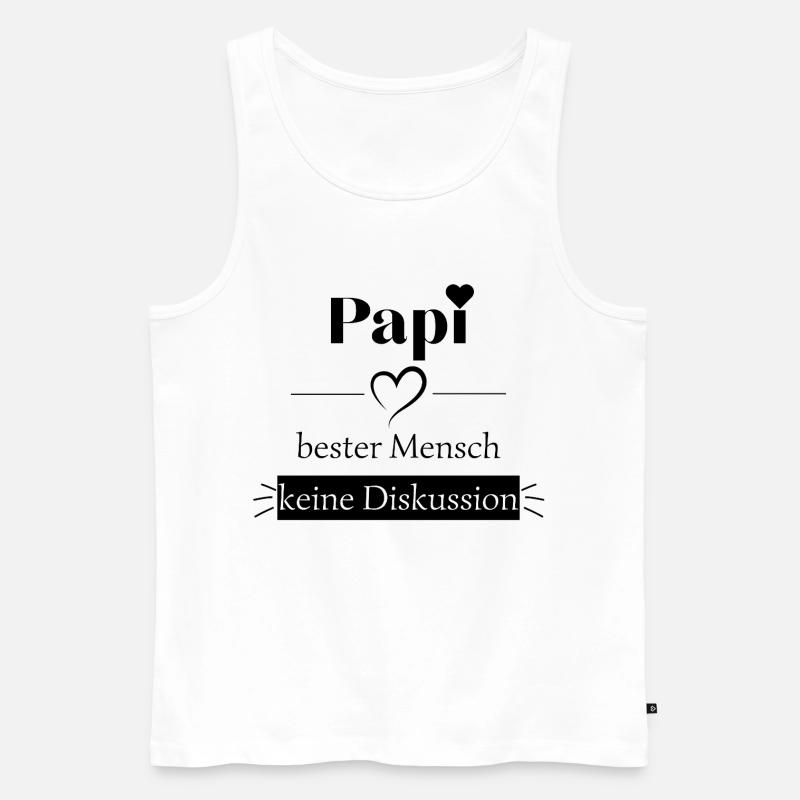 Papi bester Mensch - keine Diskussion - Männer Premium Bio Tank Top - Weiß