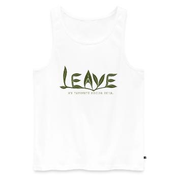 LEAVE – My Favorite Social Skill - Men's Premium Organic Tank Top - white - Front - Michal (187cm)