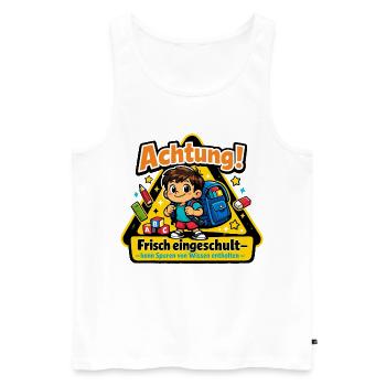 Achtung frisch eingeschult - Männer Premium Bio Tank Top - Weiß - Vorne - Michal (187cm)
