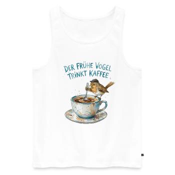 Der frühe Vogel trinkt Kaffee - Männer Premium Bio Tank Top - Weiß - Vorne - Michal (187cm)