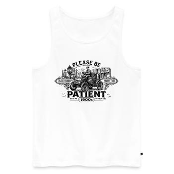 Geduld Vintage Dampfauto – Entschleunigt seit 1900 - Männer Premium Bio Tank Top - Weiß - Vorne - Michal (187cm)