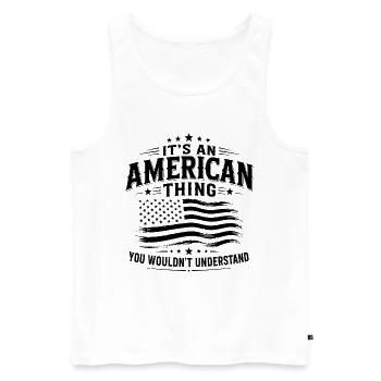 Das ist eine amerikanische Sache mit USA Stolz - Männer Premium Bio Tank Top - Weiß - Vorne - Michal (187cm)