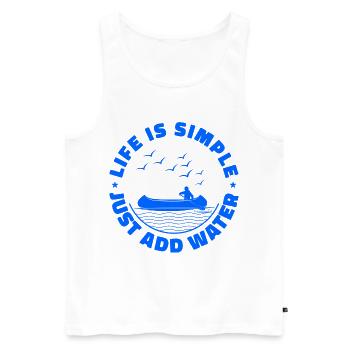 Life Can Be Simple Just Add Water Kayaking Paddle - Männer Premium Bio Tank Top - Weiß - Vorne - Michal (187cm)