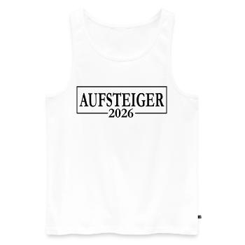 Aufsteiger 2026 Aufstieg - Männer Premium Bio Tank Top - Weiß - Vorne - Michal (187cm)