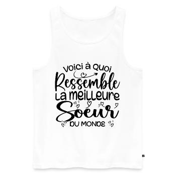 Cadeau Meilleure Sœur - Cadeau Super et cool Soeur - Débardeur bio Premium Homme - blanc - Devant - Michal (187cm)