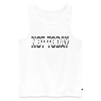 Not Today – Minimalistisches Typografie Statement - Männer Premium Bio Tank Top - Weiß - Vorne - Michal (187cm)