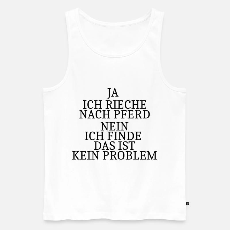 Ja ich rieche nach Pferd - Männer Premium Bio Tank Top - Weiß
