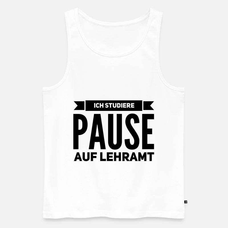 Pause auf Lehramt Geschenk Studium - Männer Premium Bio Tank Top - Weiß