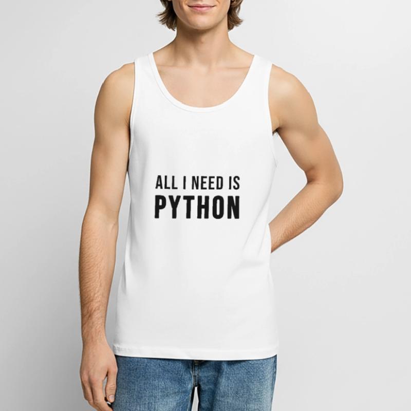 All I need is Python Männer Premium Bio Tank Top