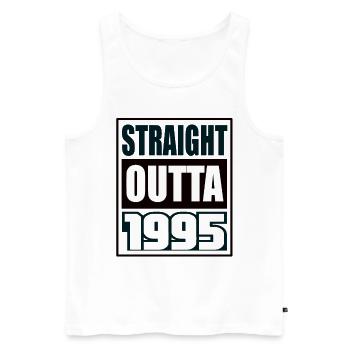 Straight Outta 1995 Birthday 1995 Born 1995 - Men's Premium Organic Tank Top - white - Front - AI Model Male 178 light (178cm)