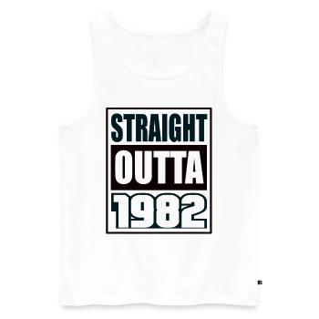 Straight Outta 1982 Geburtstag 1982 Geboren 1982 - Männer Premium Bio Tank Top - Weiß - Vorne - Michal (187cm)