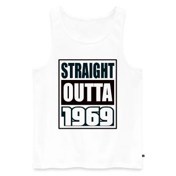 Straight Outta 1969 Geburtstag 1969 Geboren 1969 - Männer Premium Bio Tank Top - Weiß - Vorne - Michal (187cm)