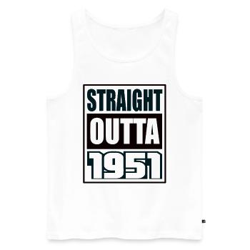 Straight Outta 1951 Birthday 1951 Born 1951 - Men's Premium Organic Tank Top - white - Front - Michal (187cm)