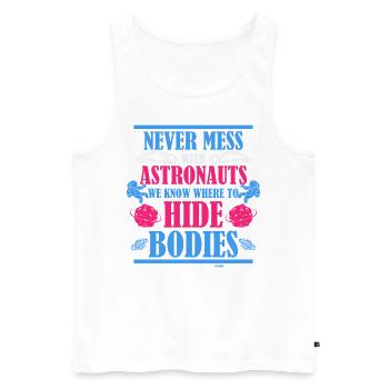 leg dich nicht mit Astronauten an - Männer Premium Bio Tank Top - Weiß - Vorne - AI Model Male 178 light (178cm)