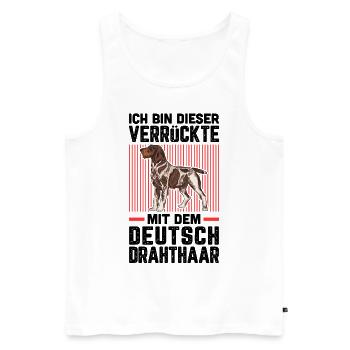 Ich bin die Verrückte mit dem Deutsch Drahthaar - Männer Premium Bio Tank Top - Weiß - Vorne - Michal (187cm)