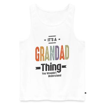 Mens It's a Grandad Thing Funny Dad Opa - Männer Premium Bio Tank Top - Weiß - Vorne - Michal (187cm)