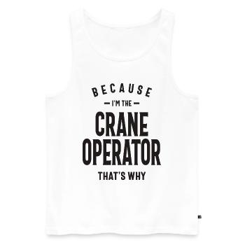 Crane Operator Job Title Profession - Men's Premium Organic Tank Top - white - Front - Michal (187cm)