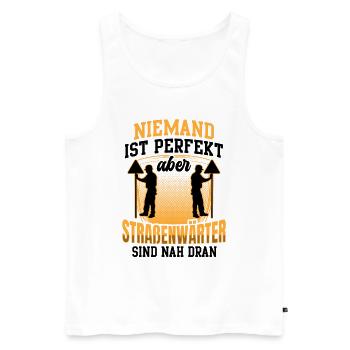 Straßenwärter sind perfekt Straßenwart - Männer Premium Bio Tank Top - Weiß - Vorne - Michal (187cm)