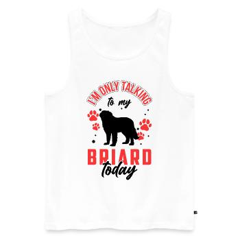 Rede nur mit meinem Briard Berger de Brie - Männer Premium Bio Tank Top - Weiß - Vorne - AI Model Male 178 light (178cm)