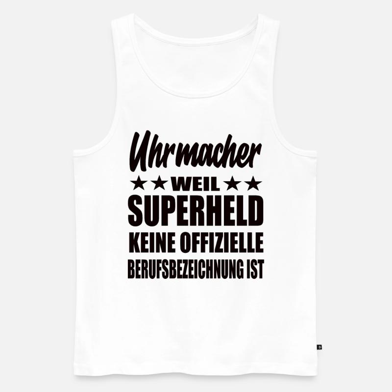 Uhrmacher Superheld Spruch - Männer Premium Bio Tank Top - Weiß