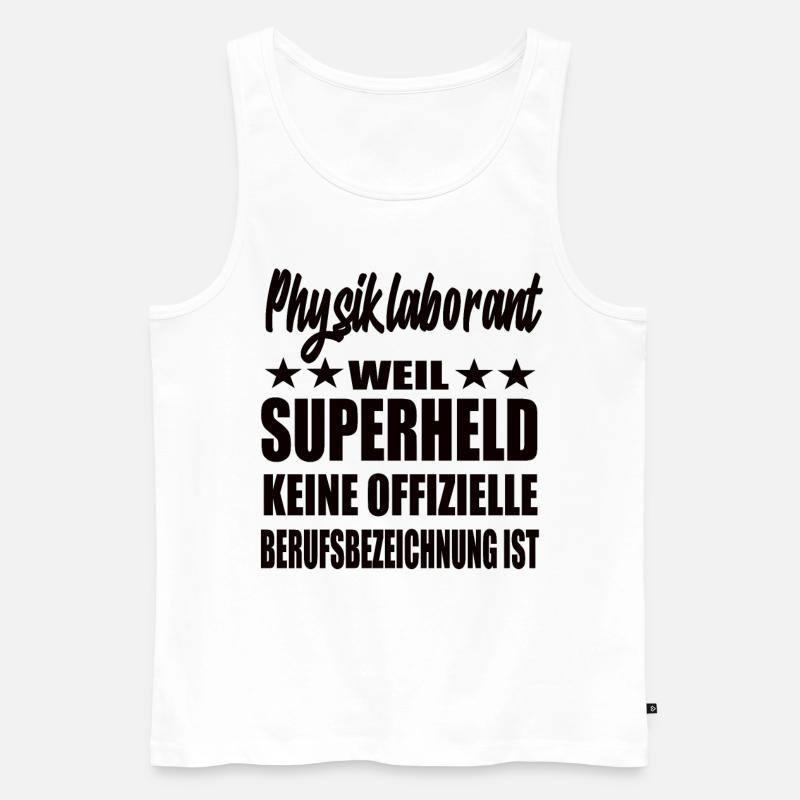 Physiklaborant Superheld Spruch - Männer Premium Bio Tank Top - Weiß