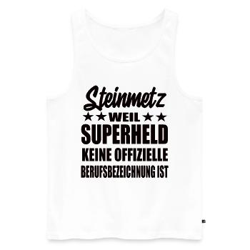Steinmetz Superheld Spruch - Männer Premium Bio Tank Top - Weiß - Vorne - Michal (187cm)